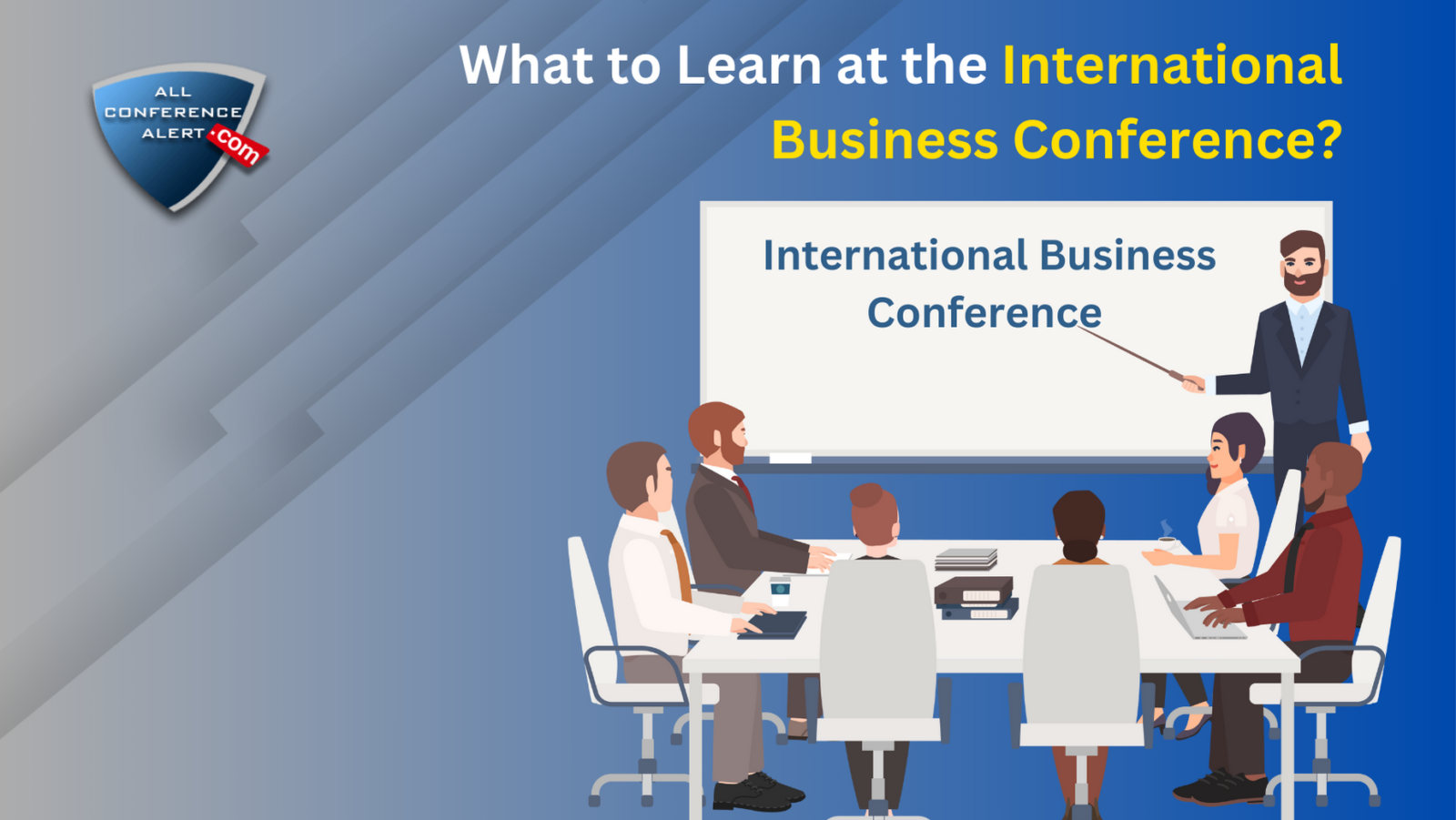 What to learn at the international business conference