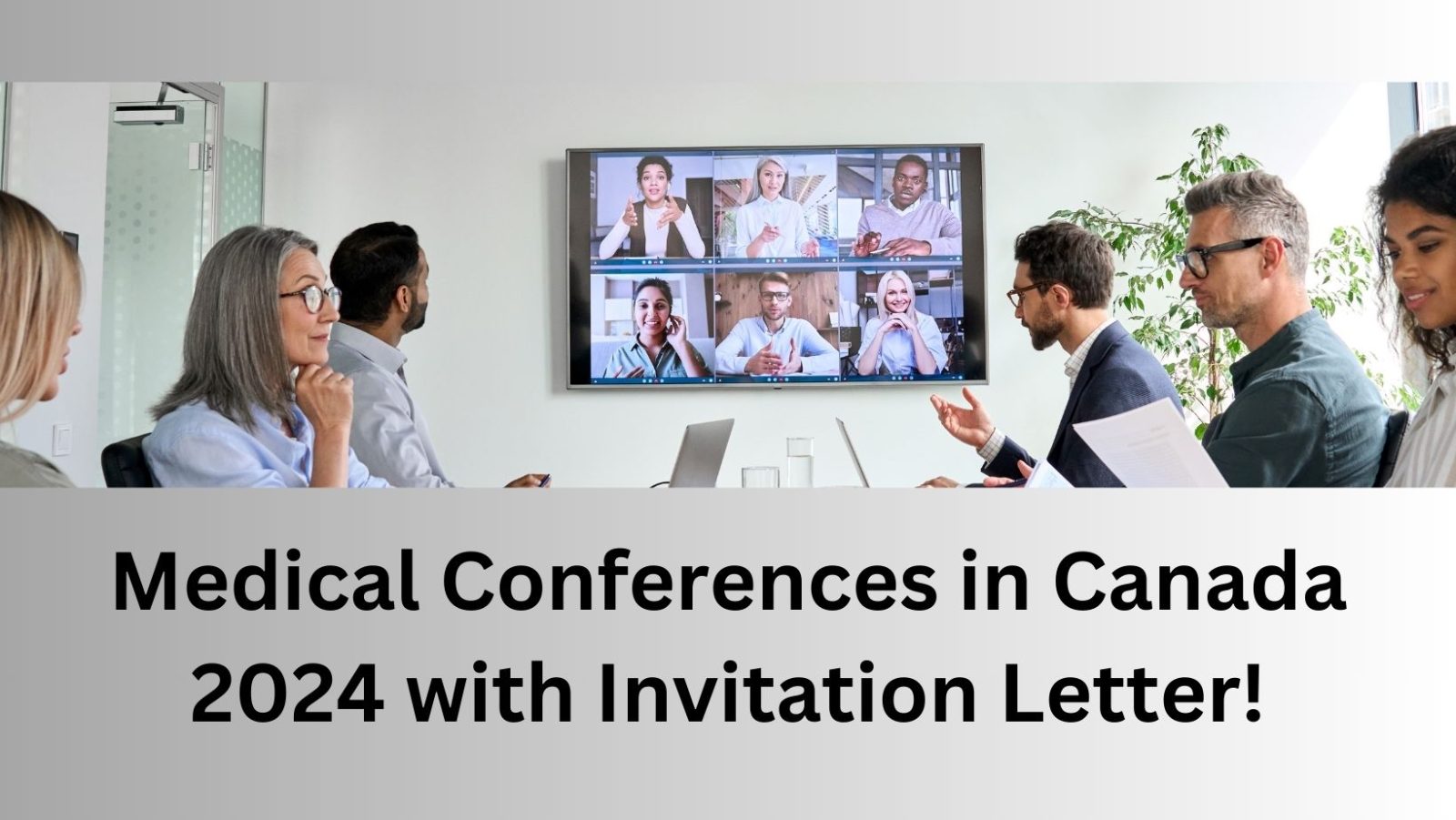 Medical Conferences in Canada 2024 with Invitation Letter!
