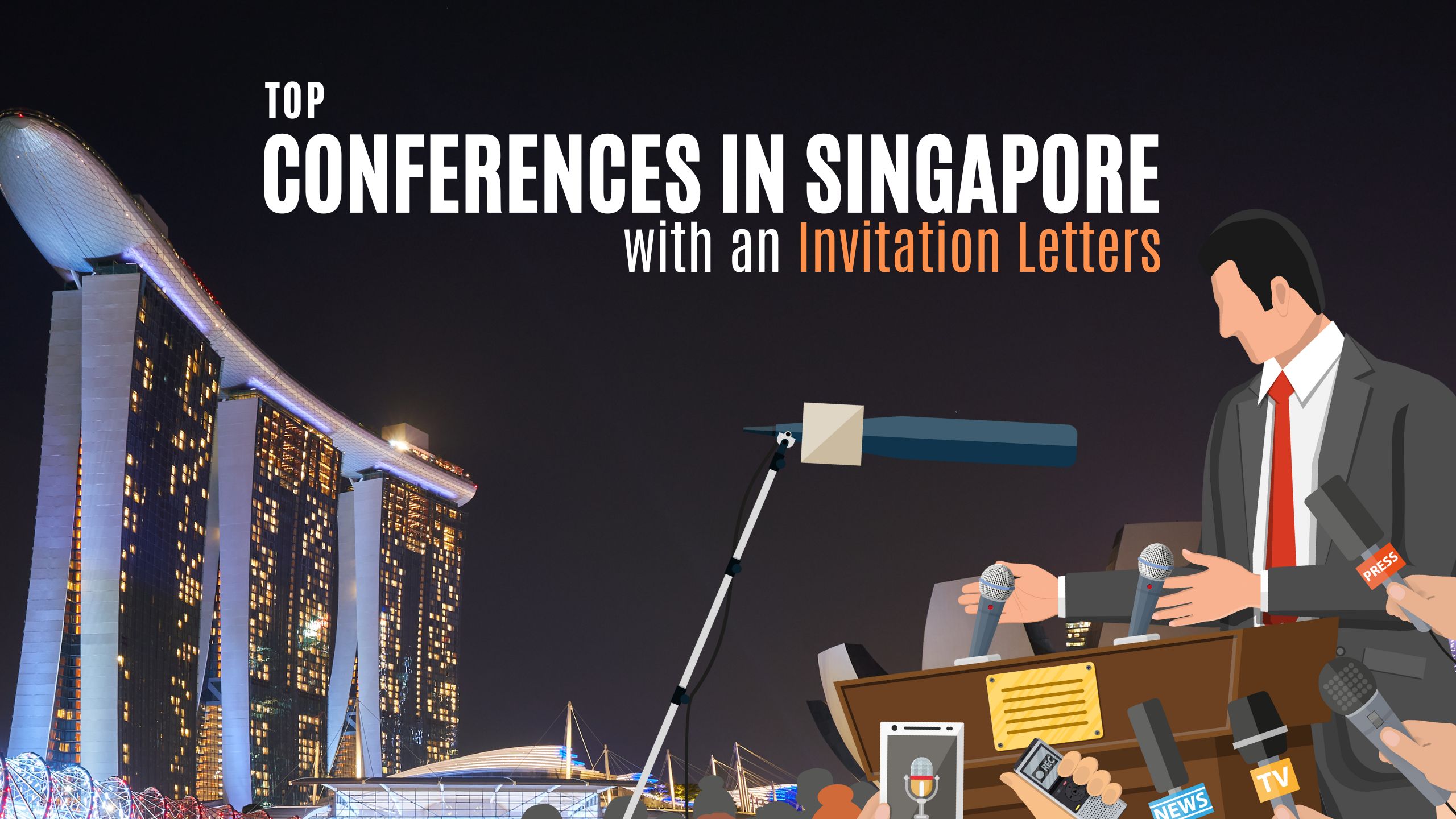 Top Conferences in Singapore with an Invitation Letters